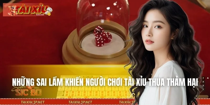 Các sai lầm cần tránh khi đặt cược Tài Xỉu online